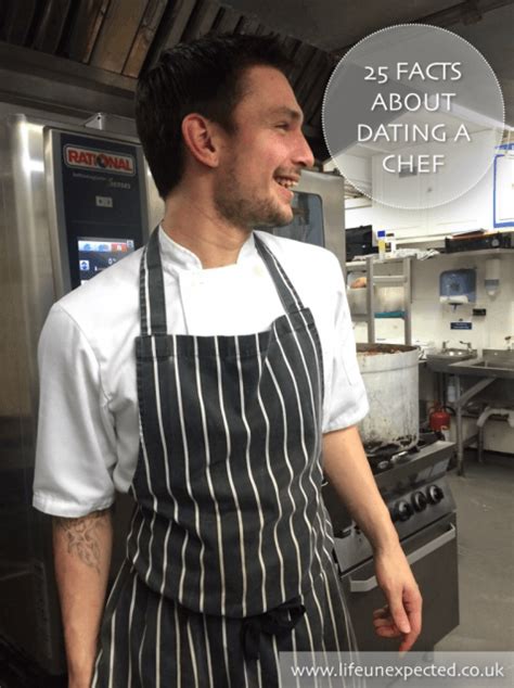 25 facts about dating a chef